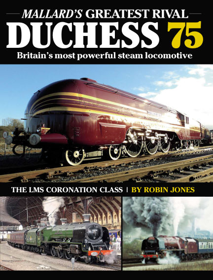 Duchess 75 - Britain's Most Powerful Steam Locomotive