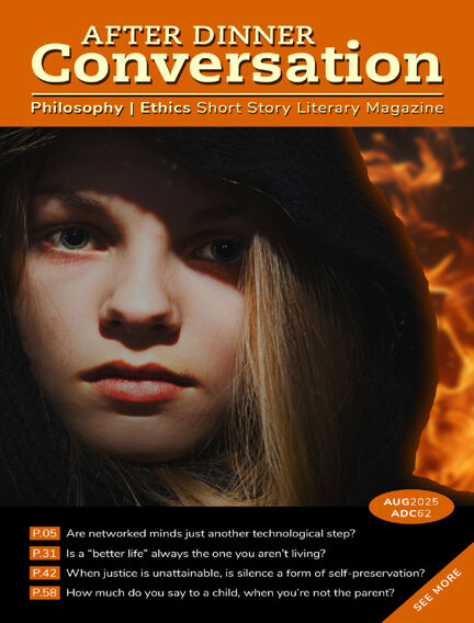 After Dinner Conversation: Philosophy | Ethics Short Story Literary Magazine