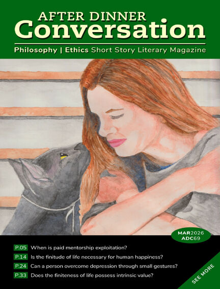 After Dinner Conversation: Philosophy | Ethics Short Story Literary Magazine
